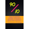 90/10 Rule of Money: A Brief Thoughts on How to Build a Profitable Business - Paperback