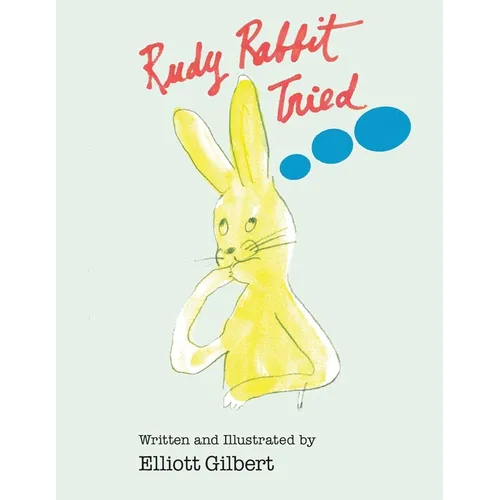 Rudy Rabbit Tried - Paperback