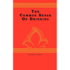 The Common Sense Of drinking - Paperback
