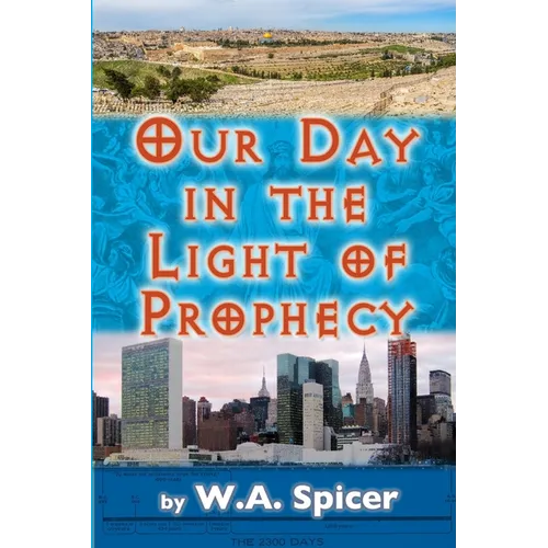 Our Day in the Light of Prophecy - Paperback