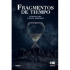 Fragmentos de tiempo - Paperback