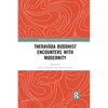 Theravāda Buddhist Encounters with Modernity - Paperback