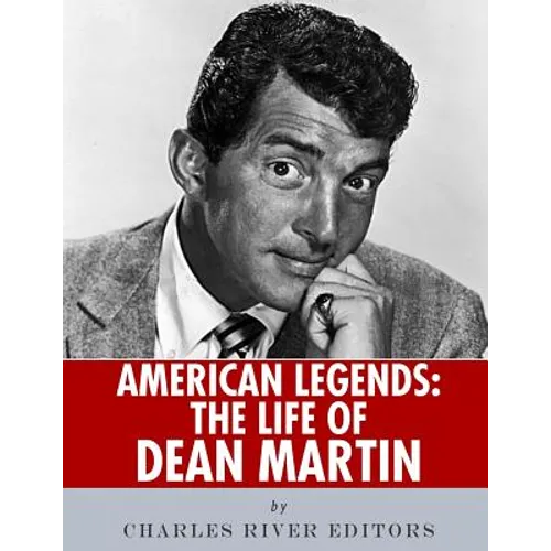 American Legends: The Life of Dean Martin - Paperback