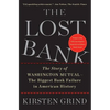 The Lost Bank: The Story of Washington Mutual - The Biggest Bank Failure in American History - Paperback