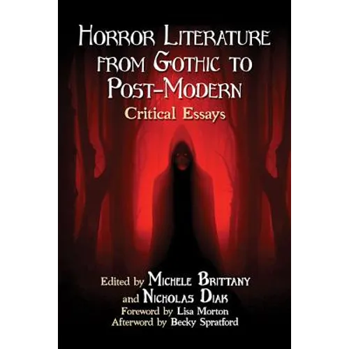 Horror Literature from Gothic to Post-Modern: Critical Essays - Paperback