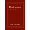 Thanksgiving: The Pilgrims' First Year in America - Hardcover
