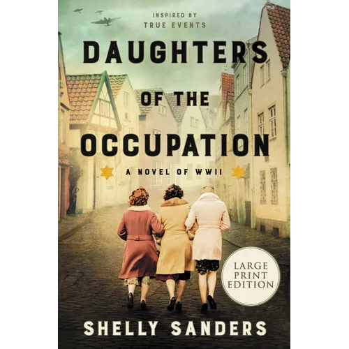 Daughters of the Occupation: A Novel of WW II - Paperback