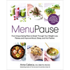 Menupause: Five Unique Eating Plans to Break Through Your Weight Loss Plateau and Improve Mood, Sleep, and Hot Flashes - Hardcover