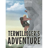 Terwilliger's Adventure - Hardcover