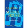 Shaking Up the Schoolhouse: How to Support and Sustain Educational Innovation - Paperback