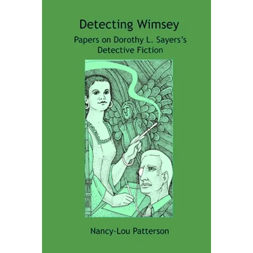 Detecting Wimsey Papers on Dorothy L. Sayers's Detective Fiction - Paperback