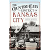 The Country Club District of Kansas City - Hardcover