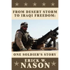 From Desert Storm to Iraqi Freedom: : One Soldier's Story - Paperback