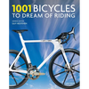 1001 Bicycles to Dream of Riding - Hardcover