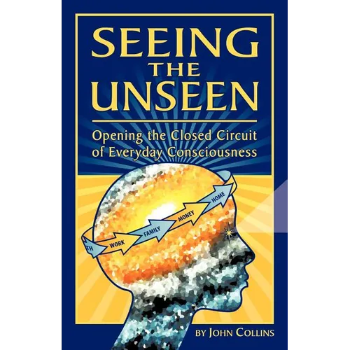 Seeing the Unseen - Paperback