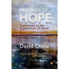 Prisoner of Hope: Captivated by the Expectation of Good - Paperback