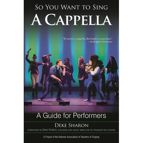 So You Want to Sing A Cappella: A Guide for Performers - Paperback