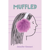 Muffled - Hardcover