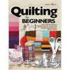 Quilting For Beginners: The Ultimate Guide to Master the Art of Quilting, with Practical Step-by-Step Instructions and Easy Project Ideas - Hardcover