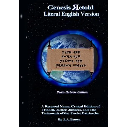 Genesis Retold - Paleo Hebrew Edition: 2nd Ed. - Paperback