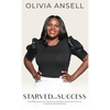 Starved For Success: Powerful Lessons On Resilience And Resourcefulness From An International Entrepreneur - Hardcover