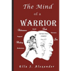 The Mind of a WARRIOR - Paperback