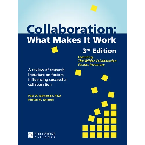 Collaboration: What Makes It Work - Hardcover
