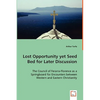 Lost Opportunity yet Seed Bed for Later Discussion - The Council of Ferarra-Florence as a Springboard for Encounters between Western and Eastern Chris - Paperback