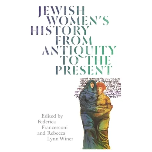 Jewish Women's History from Antiquity to the Present - Hardcover