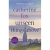 Unseen Things Above - Paperback
