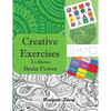Creative Exercises for Boosting Brain Power: Creatively boost Memory, Focus, Attention and Brain Balancing - Paperback
