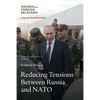 Reducing Tensions Between Russia and NATO - Paperback