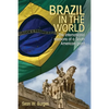 Brazil in the World: The International Relations of a South American Giant - Paperback