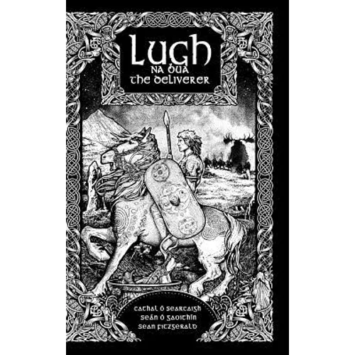 Lugh na Bua-Lugh the Deliverer - Hardcover