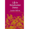 Life in Renaissance France - Paperback