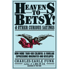 Heavens to Betsy!: And Other Curious Sayings - Paperback