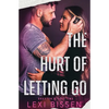 The Hurt of Letting Go - Paperback