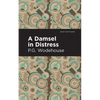 A Damsel in Distress - Hardcover