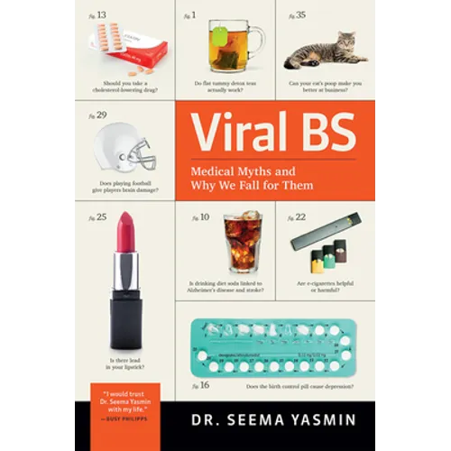 Viral Bs: Medical Myths and Why We Fall for Them - Hardcover