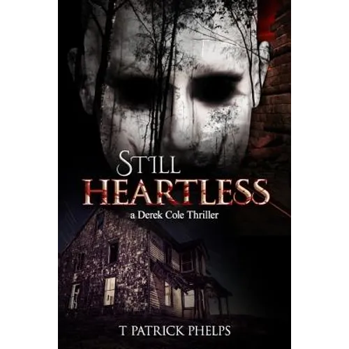 Still Heartless: a Derek Cole Thriller - Paperback