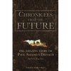 Chronicles From The Future: The amazing story of Paul Amadeus Dienach - Paperback
