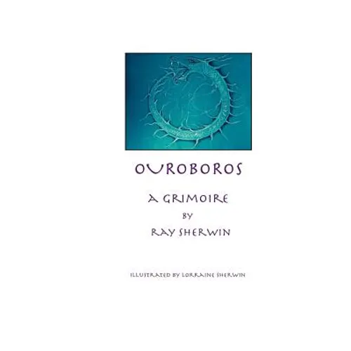 Ouroboros: A Grimoire - Paperback