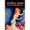 Pledged to the Dead by Seabury Quinn, Fiction, Fantasy, Horror - Paperback