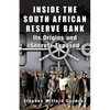 Inside the South African Reserve Bank: Its Origins and Secrets Exposed - Paperback