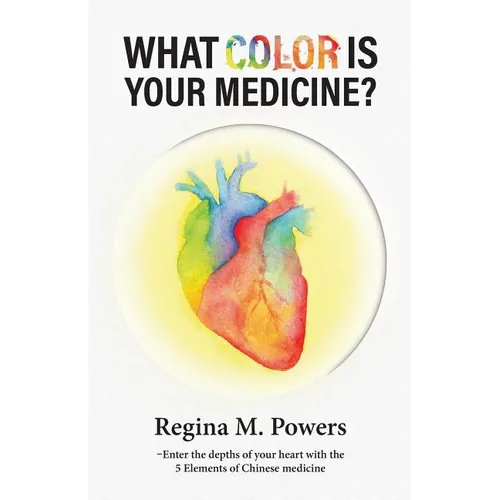 What Color is Your Medicine? - Paperback