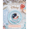 Entertaining with Disney: Exceptional Events from Mickey Mouse to Moana! - Hardcover