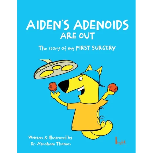 Aiden's Adenoids Are Out - Paperback