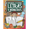 Aprender A Escribir Letras Y Números: Ejercicios Para Escribir El Alfabeto Y Los Números Del 1 Al 20 - Paperback