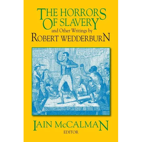 The Horrors of Slavery: and Other Writings by Robert Wedderburn - Paperback