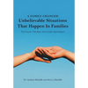 A Family Changed: Unbelievable Situations That Happen in Families - Hardcover